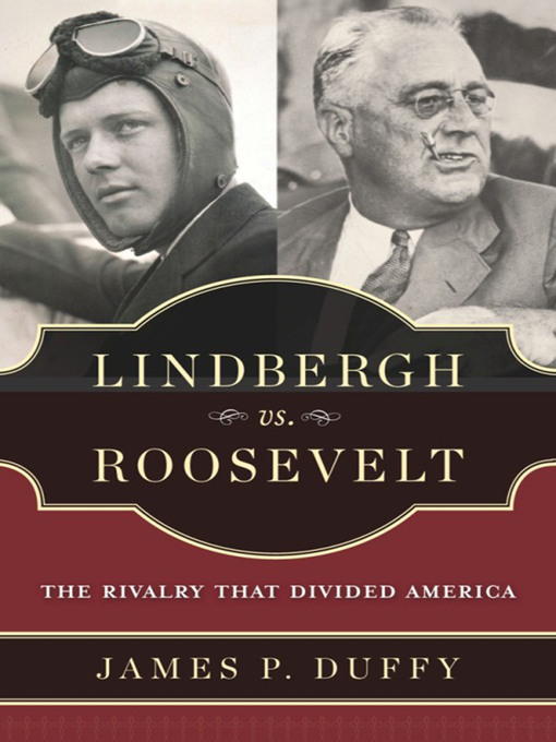 Title details for Lindbergh vs. Roosevelt by James P. Duffy - Available